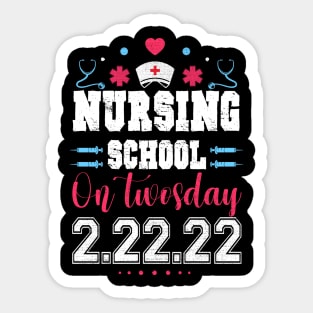 Nurse, Nursing School On TwosDay 2/22/22 Sticker